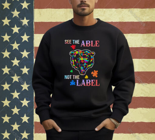 Chicago Bears See The Able Not The Label Shirt