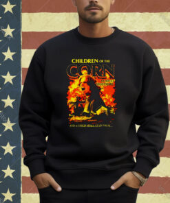 Children Of The Corn An Adult Nightmare And A Child Shall Lead Them T-shirt