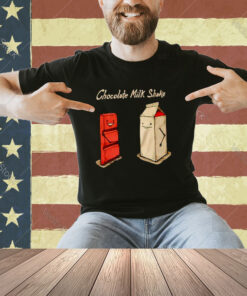 Chocolate milk shake shirt