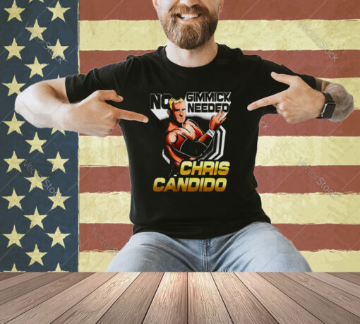 Chris Candido No Gimmicks Needed T-Shirt