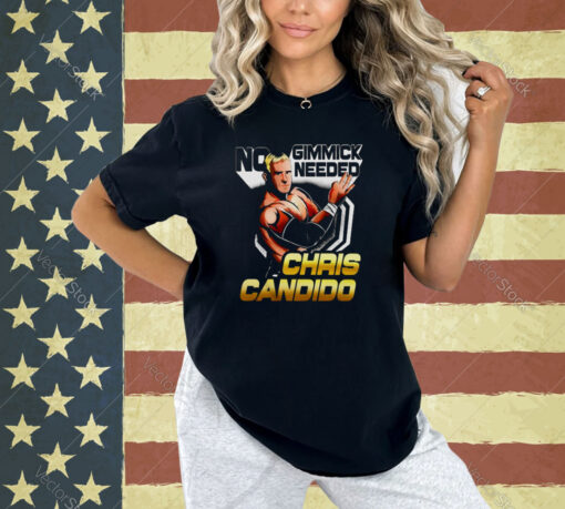 Chris Candido No Gimmicks Needed T-Shirt