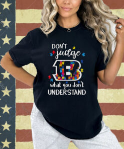 Cincinnati Bengals Autism Don’t Judge What You Don’t Understand Shirt