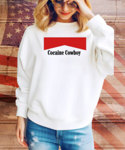 Cocaine Cowboy Hoodie TShirts