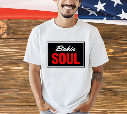 Cookin soul bakin soul T-Shirt