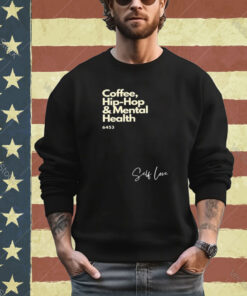 Demar Derozan-Inspired Coffee Hip-Hop And Mental Health Shirt