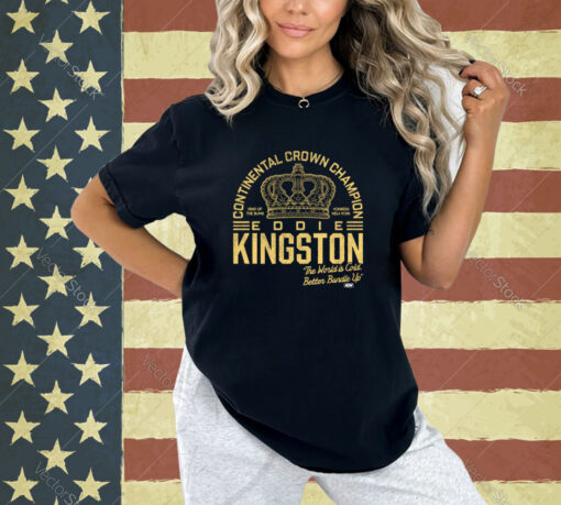 EDDIE KINGSTON - CONTINENTAL CROWN CHAMPION T-shirt