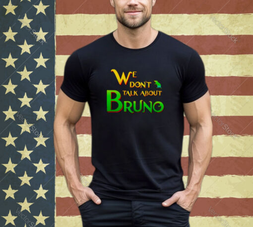 Encanto We Don’t Talk About Bruno Shirt