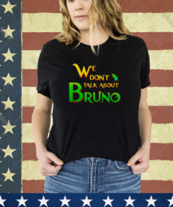 Encanto We Don’t Talk About Bruno Shirt