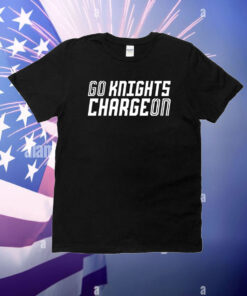 Go Knights Charge On T-Shirt