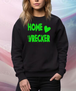 Home Wrecker Hoodie Shirts