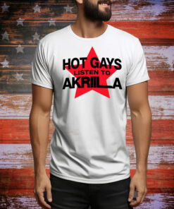 Hot Gays Listen To Akriila Hoodie Shirts