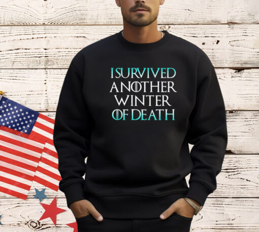 I survived another winter of death T-Shirt