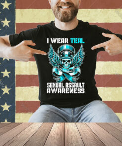 I wear Wear Teal for my daughter Sexual Awareness Month T-Shirt