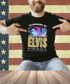 In Memories Of Elvis King Of Rock And Roll T-Shirt