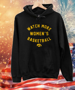 Iowa Hawkeyes: Watch More WBB T-Shirts