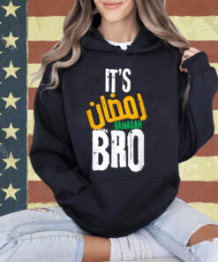 It's Ramadan Bro T-Shirt