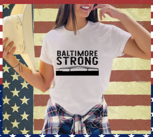 Key Bridge Stay Strong Baltimore shirt