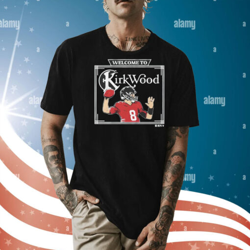 Kirk Cousins Welcome To Kirkwood shirt aKirk Cousins Welcome To Kirkwood Shirt