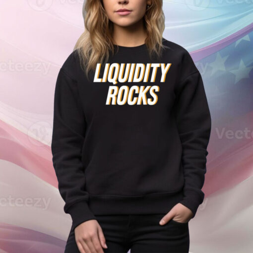 Liquidity Rocks Hoodie Shirts