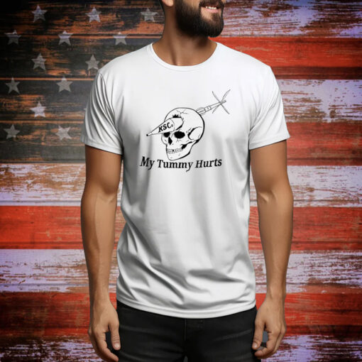 My Tummy Hurts Skull Ksco Hoodie Shirts