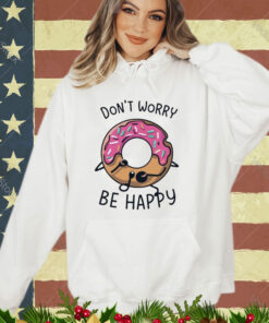 Official Don’t Worry Be Happy Cute Donuts Cake shirt