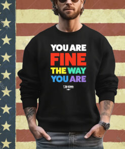 Official Fine The Way You Are Rainbow shirt