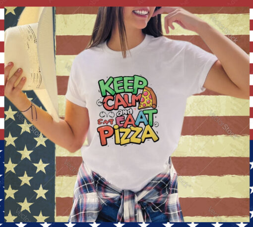 Official Keep Calm And Eat Pizza For Pizza Lover shirt