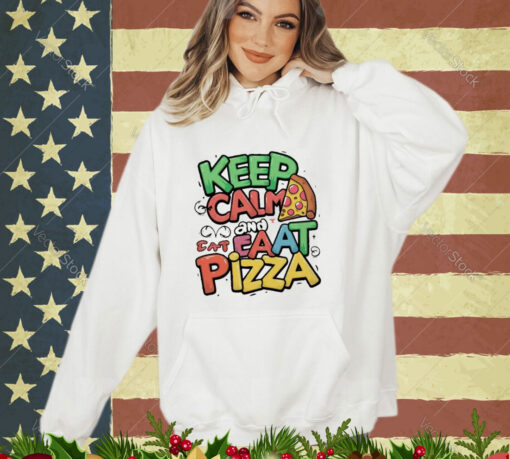 Official Keep Calm And Eat Pizza For Pizza Lover shirt