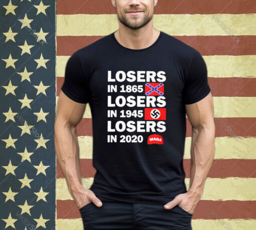 Official Losers In 1865 Losers In 1945 Losers In 2020 Hiller Flag shirt