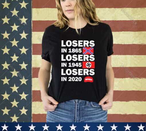 Official Losers In 1865 Losers In 1945 Losers In 2020 Hiller Flag shirt