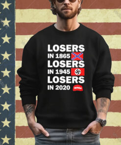 Official Losers In 1865 Losers In 1945 Losers In 2020 Hiller Flag shirt