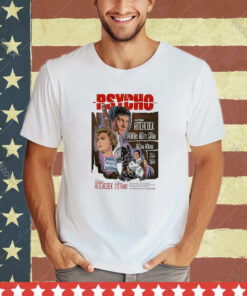 Official Psycho Alfred Hitchcock A Paramount Release A New And All Together Different Screen Excitement From The Mind shirt