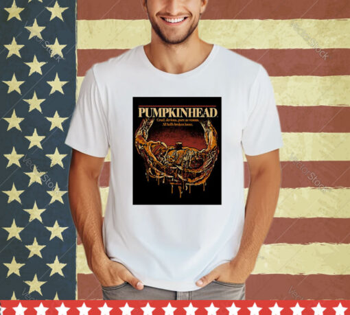 Official Pumpkinhead Classic Cruel Devious Pure As Venom All Hell’s Broke Loose shirt