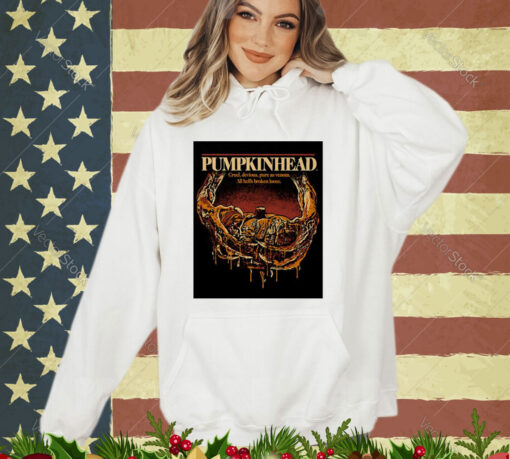 Official Pumpkinhead Classic Cruel Devious Pure As Venom All Hell’s Broke Loose shirt