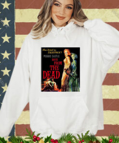 Official She Lived To Destroy Peggie Castle Back From The Dead shirt