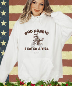 Official Silly City God Forbid I Catch A Vibe T-Shirt