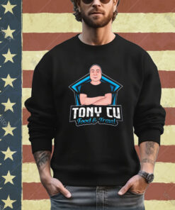 Official Tony Cu Egg Roll King Tony Cu Food & Travel Shirt