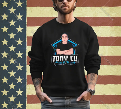 Official Tony Cu Egg Roll King Tony Cu Food & Travel Shirt