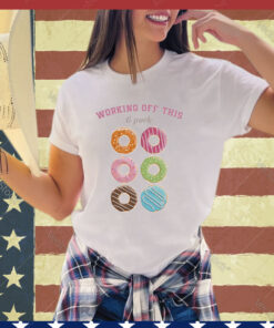 Official Working Off This 6 Packs Donuts 2024 shirt