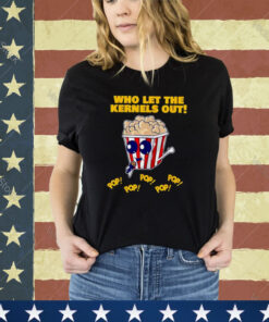 Popcorn Who Let The Kernels Out Shirt