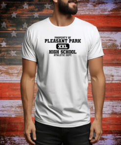 Property Of Pleasant Park High School Hoodie Shirts