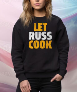 Russell Wilson: Pittsburgh Let Russ Cook Hoodie Tee Shirts
