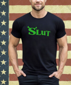 Shrek Slut Shirt