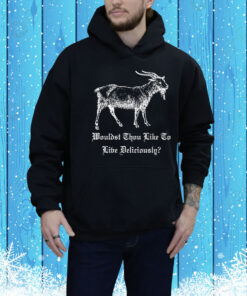 Slash Wearing A Black Phillip Wouldst Thou Like To Live Deliciously Hoodie Shirt