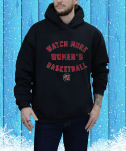 South Carolina: Watch More WBB Hoodie Shirt