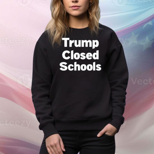 Stinson Norwood Trump Closed Schools Hoodie Tee Shirts