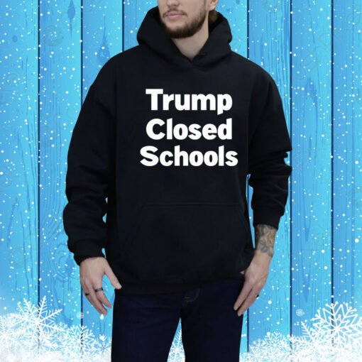 Stinson Norwood Trump Closed Schools Hoodie Shirt