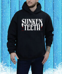 Sunken Teeth Hoodie Shirt