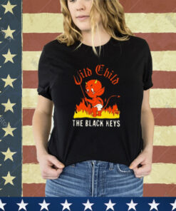 The Black Keys Wild Child Shirt Hoodie Sweat shirt