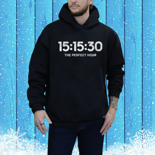 The Perfect Hour Hoodie Shirt